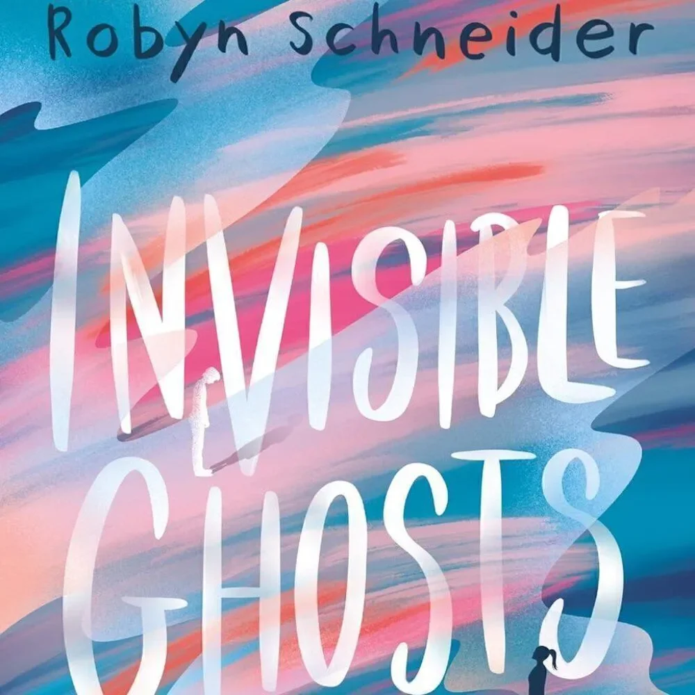 NEW Hardback Invisible Ghosts by Robyn Schneider
